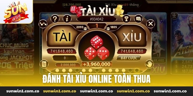 đánh tài xỉu online toàn thua