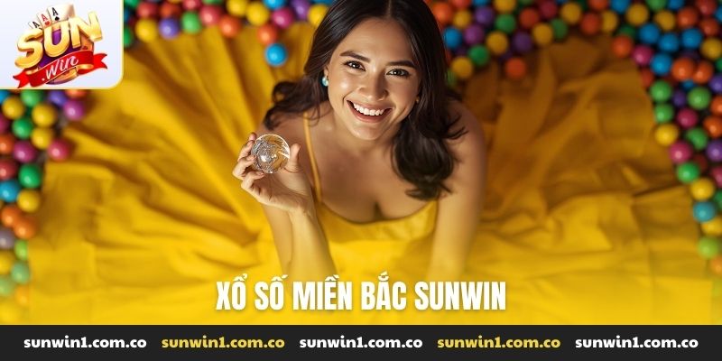 Xổ số miền Bắc Sunwin